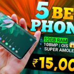 Top 5 SmartPhone Under ₹15,000